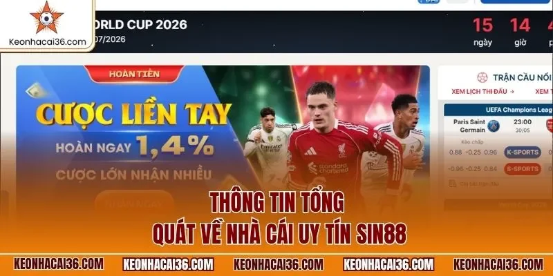Thông tin tổng quát về nhà cái uy tín SIN88