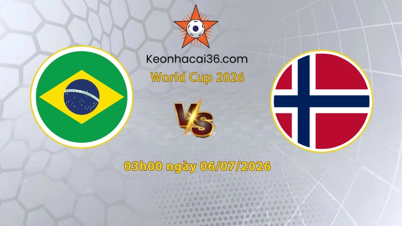 Soi kèo Brazil vs Na Uy, 3h00 ngày 06/07: Căng thẳng tột độ