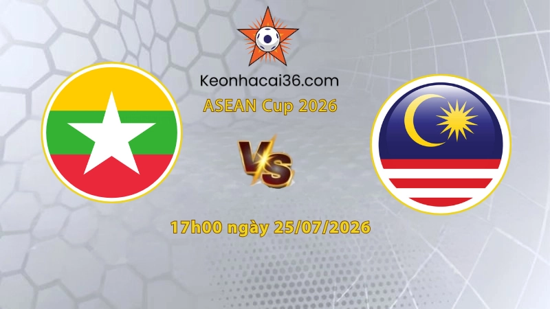Soi kèo Myanmar vs Malaysia, 17h00 ngày 25/07: Chưa thấy Hổ gầm